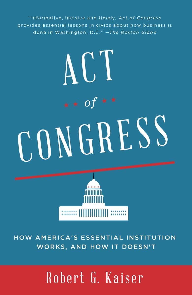 9780307744517 Act of Congress: How America's Essential Institution Works, and How It Doesn't