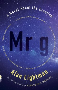 Mr g: A Novel About the Creation