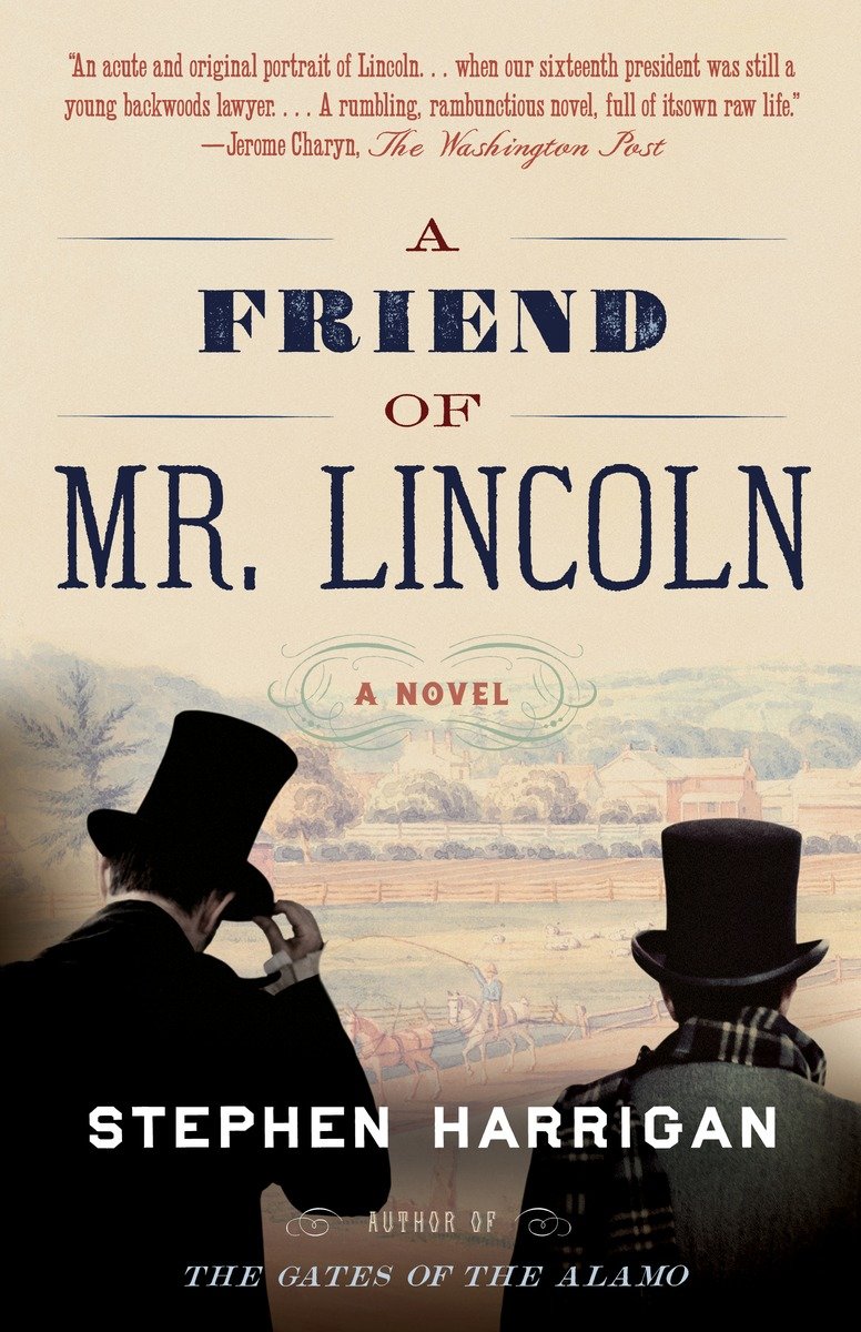 9780307745330 A Friend of Mr. Lincoln