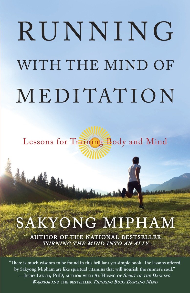 9780307888174 Lessons for Training Body and Mind: Running with the Mind of Meditation