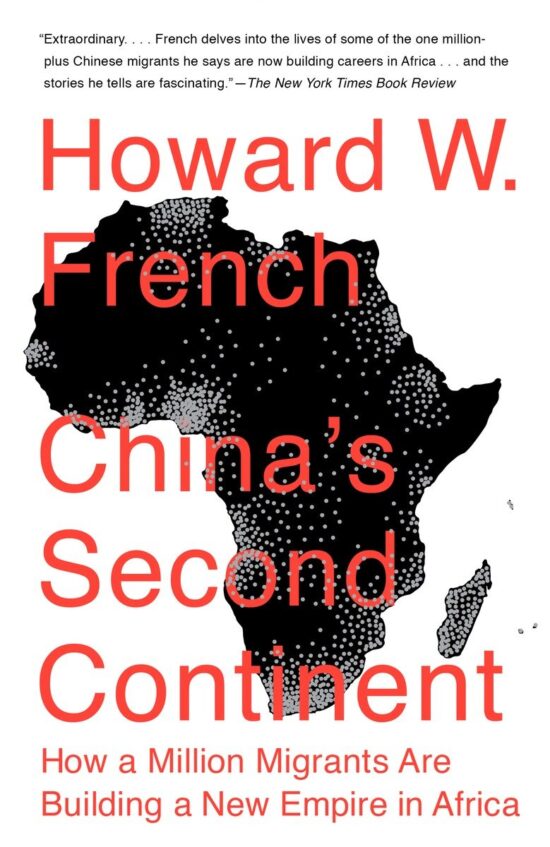 How a Million Migrants Are Building a New Empire in Africa: China's Second Continent
