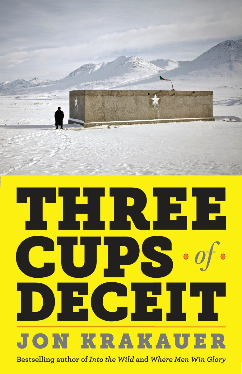 9780307948762 Three Cups of Deceit: How Greg Mortenson, Humanitarian Hero, Lost His Way