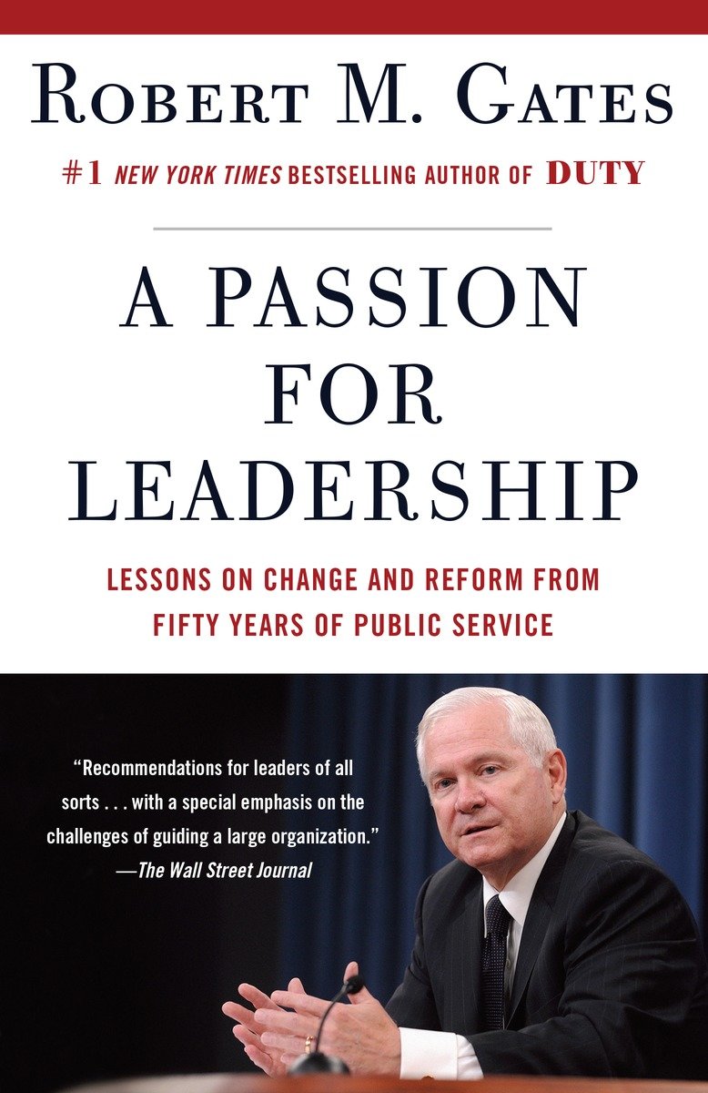 9780307949646 Lessons on Change and Reform from Fifty Years of Public Service: A Passion for Leadership