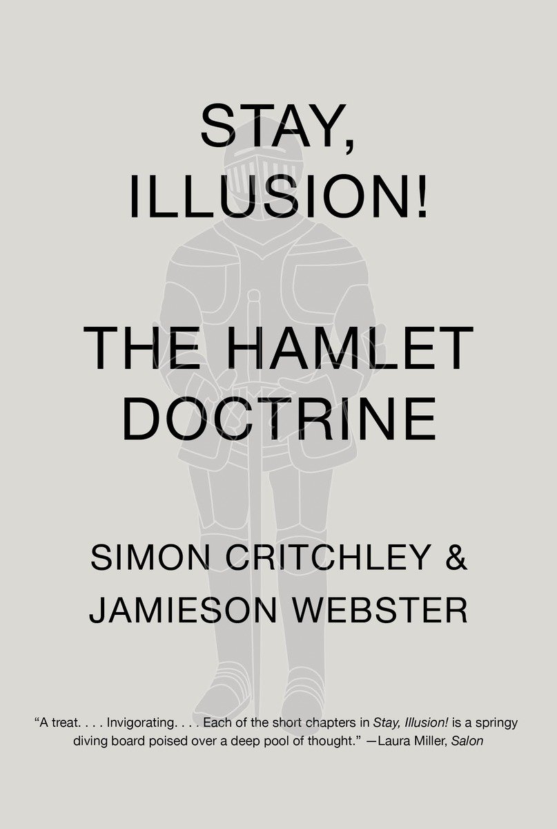9780307950482 Stay, Illusion!: The Hamlet Doctrine