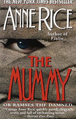 The Mummy or Ramses the Damned: A Novel