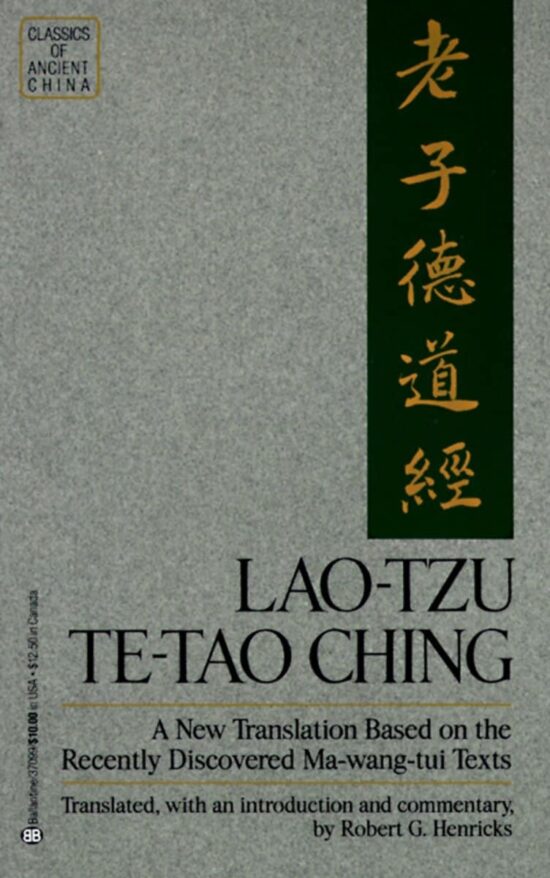 A New Translation Based on the Recently Discovered Ma-wang tui Texts: Lao-Tzu: Te-Tao Ching