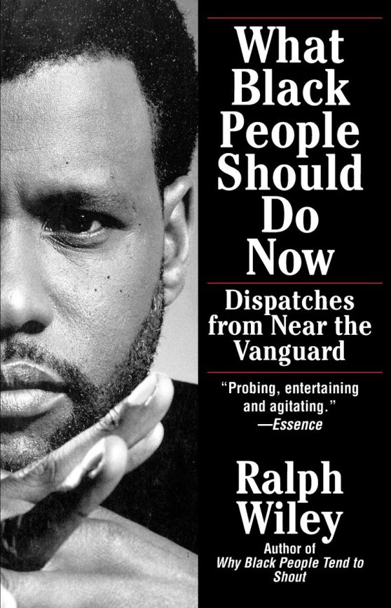 Dispatches from Near the Vanguard: What Black People Should Do Now