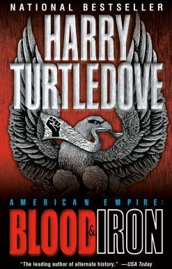Blood and Iron (American Empire, Book One)
