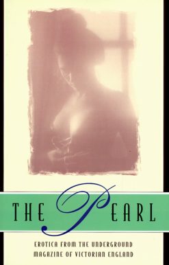 The Pearl: A Journal of Facetive and Voluptuous Reading