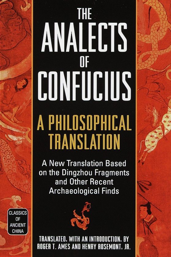 The Analects of Confucius: A Philosophical Translation