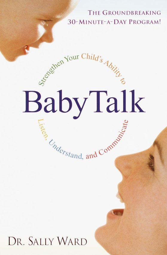 Strengthen Your Child's Ability to Listen, Understand, and Communicate: BabyTalk