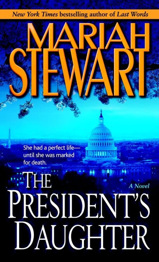 A Novel: The President's Daughter