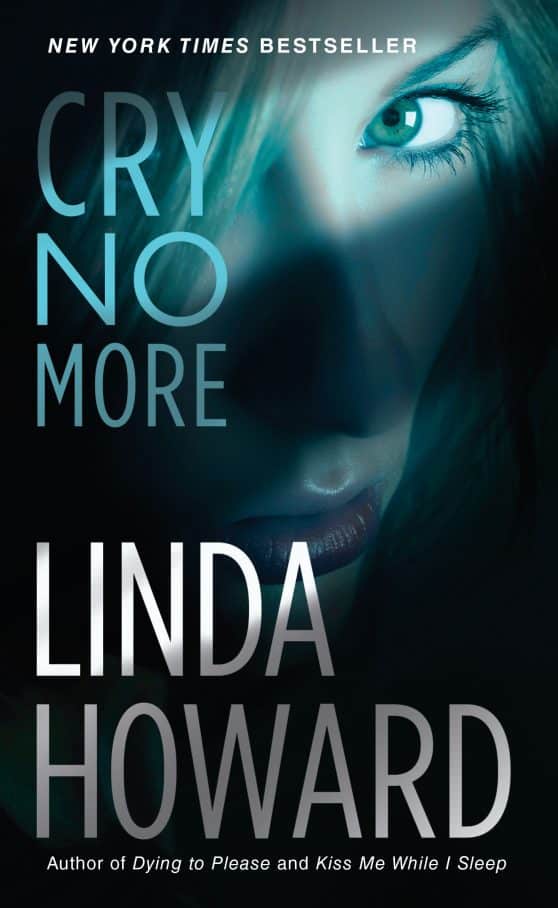 A Novel: Cry No More