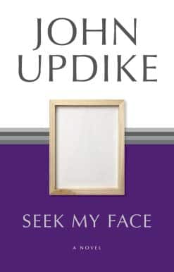 Seek My Face: A Novel