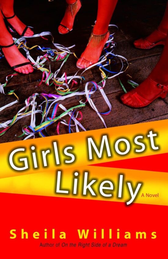Girls Most Likely: A Novel