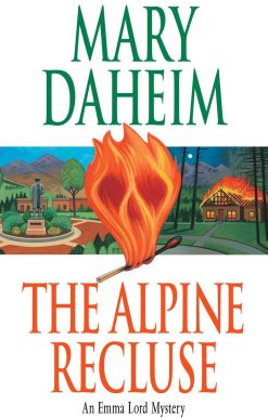 The Alpine Recluse: An Emma Lord Mystery