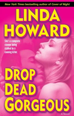 Drop Dead Gorgeous: A Novel