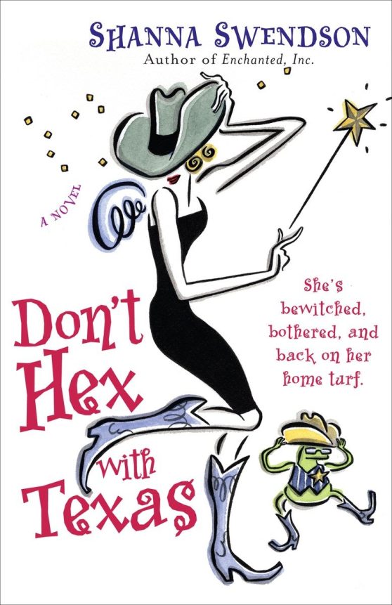 Enchanted Inc., Book 4: Don't Hex with Texas