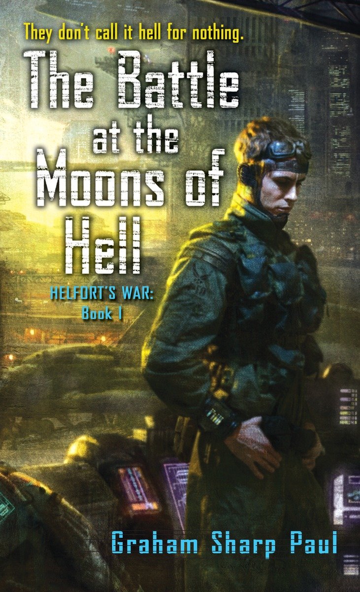 9780345495716 Helfort's War Book 1: The Battle at the Moons of Hell