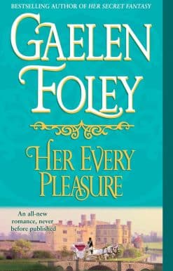 Her Every Pleasure: A Novel