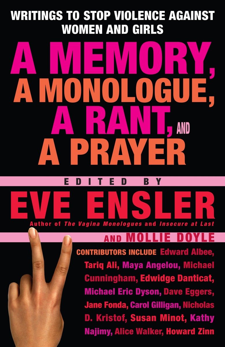 9780345497918 A Memory, a Monologue, a Rant, and a Prayer: Writings to Stop Violence Against Women and Girls