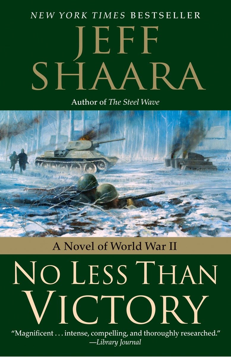 9780345497932 No Less Than Victory: A Novel of World War II