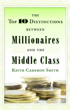 The Top 10 Distinctions Between Millionaires and the Middle Class