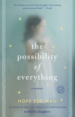 A Memoir: The Possibility of Everything