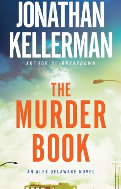 An Alex Delaware Novel: The Murder Book