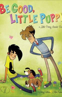 A Penny Arcade Book: Be Good, Little Puppy