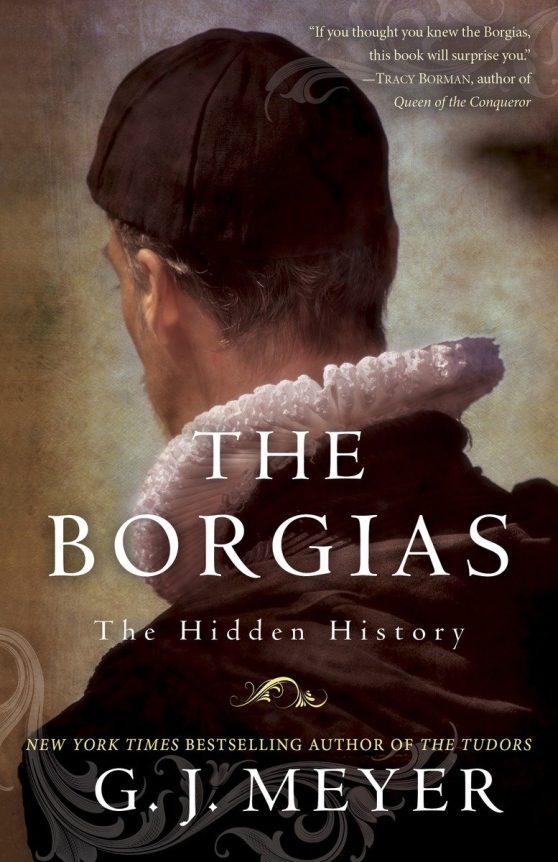 The Hidden History: The Borgias
