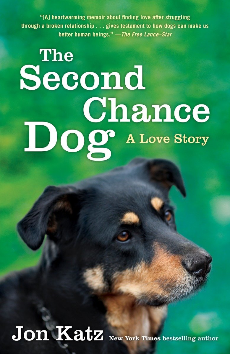 9780345531186 The Second-Chance Dog: A Love Story