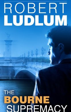 The Bourne Supremacy: Jason Bourne Book #2