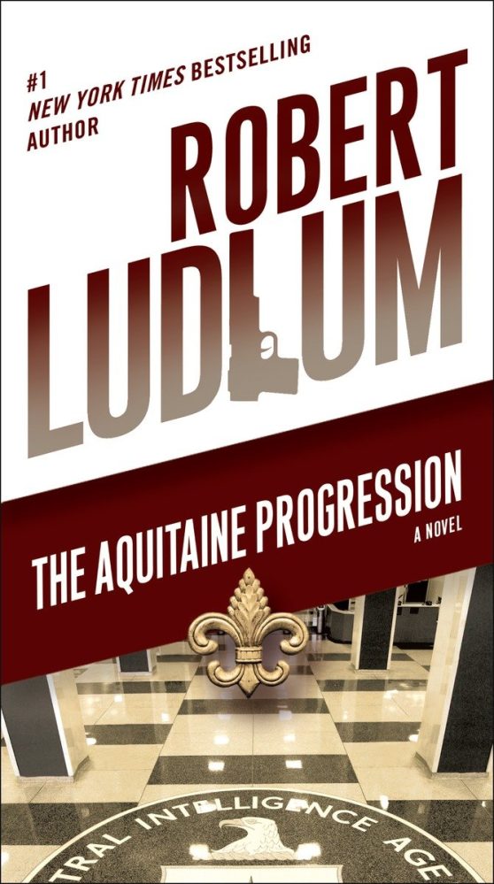 A Novel: The Aquitaine Progression