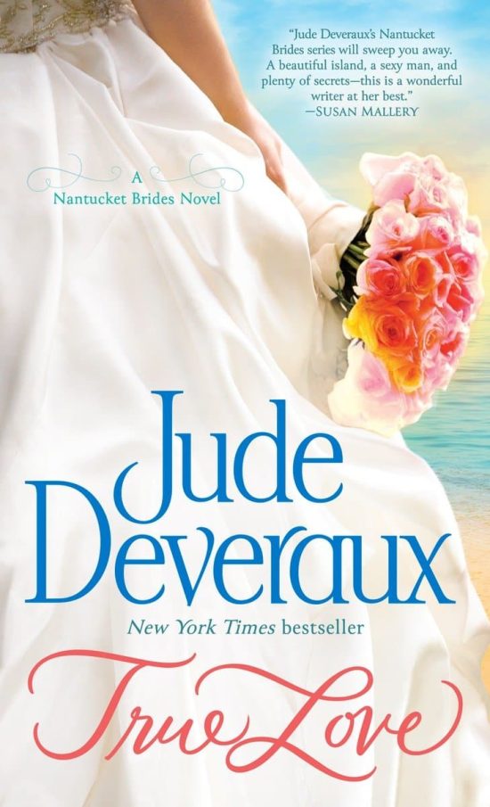 True Love: A Nantucket Brides Novel