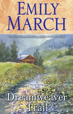 Dreamweaver Trail: An Eternity Springs Novel