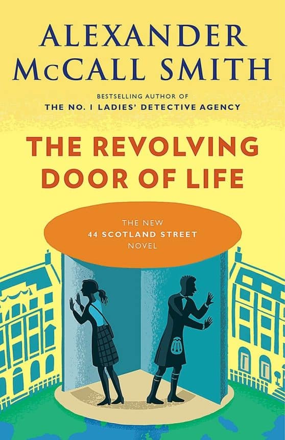 The Revolving Door of Life: A 44 Scotland Street Novel (10)