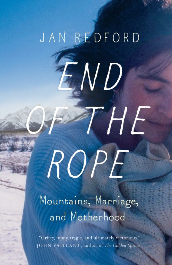 End of the Rope: Mountains, Marriage, and Motherhood