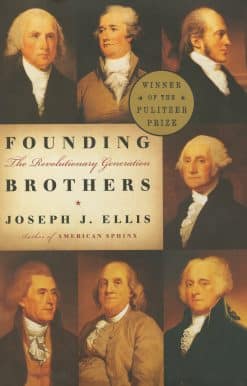 Founding Brothers: The Revolutionary Generation