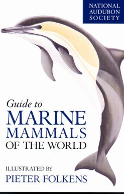 National Audubon Society Guide to Marine Mammals of the World