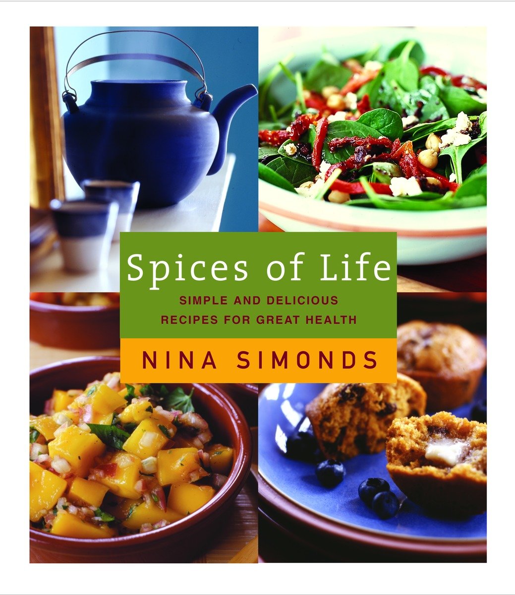 9780375411601 Spices of Life: A Cookbook of Simple and Delicious Recipes for Great Health
