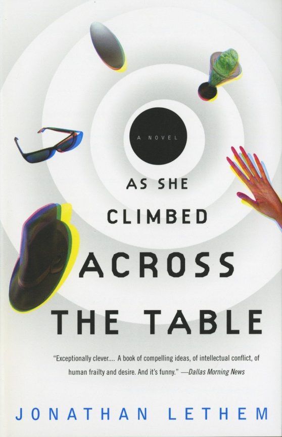 As She Climbed Across the Table: A Novel