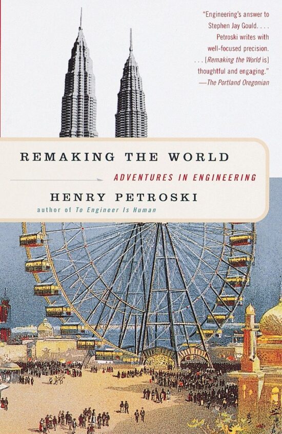 Adventures in Engineering: Remaking the World