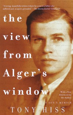 The View from Alger's Window: A Son's Memoir