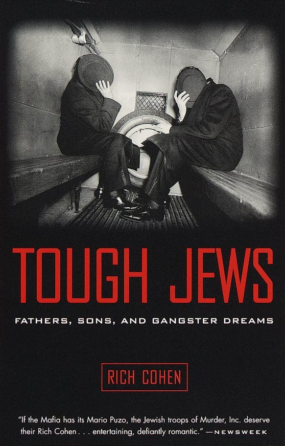 Tough Jews: Fathers, Sons, and Gangster Dreams