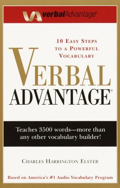 Verbal Advantage: Ten Easy Steps to a Powerful Vocabulary