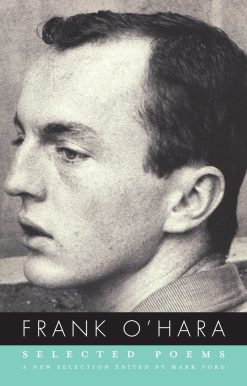 Selected Poems of Frank O'Hara