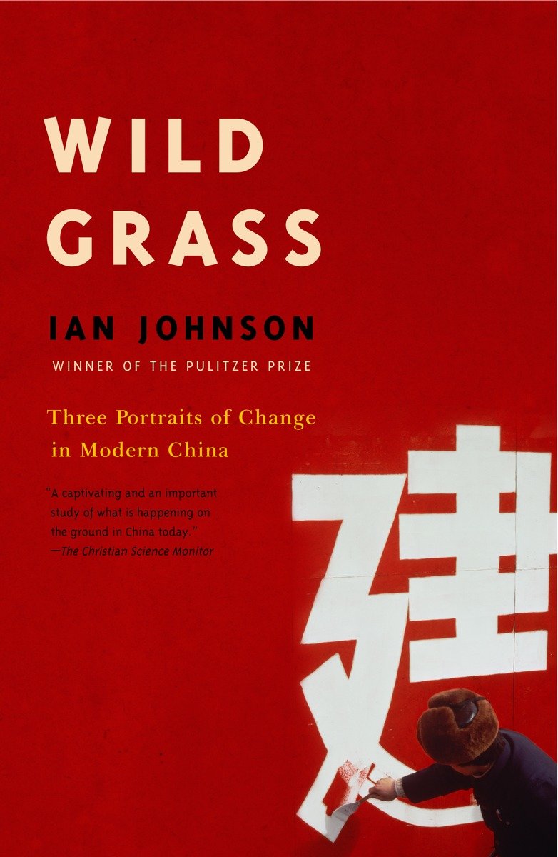 9780375719196 Wild Grass: Three Stories of Change in Modern China