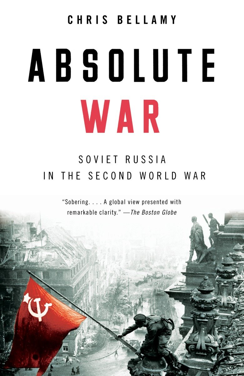 9780375724718 Absolute War: Soviet Russia in the Second World War