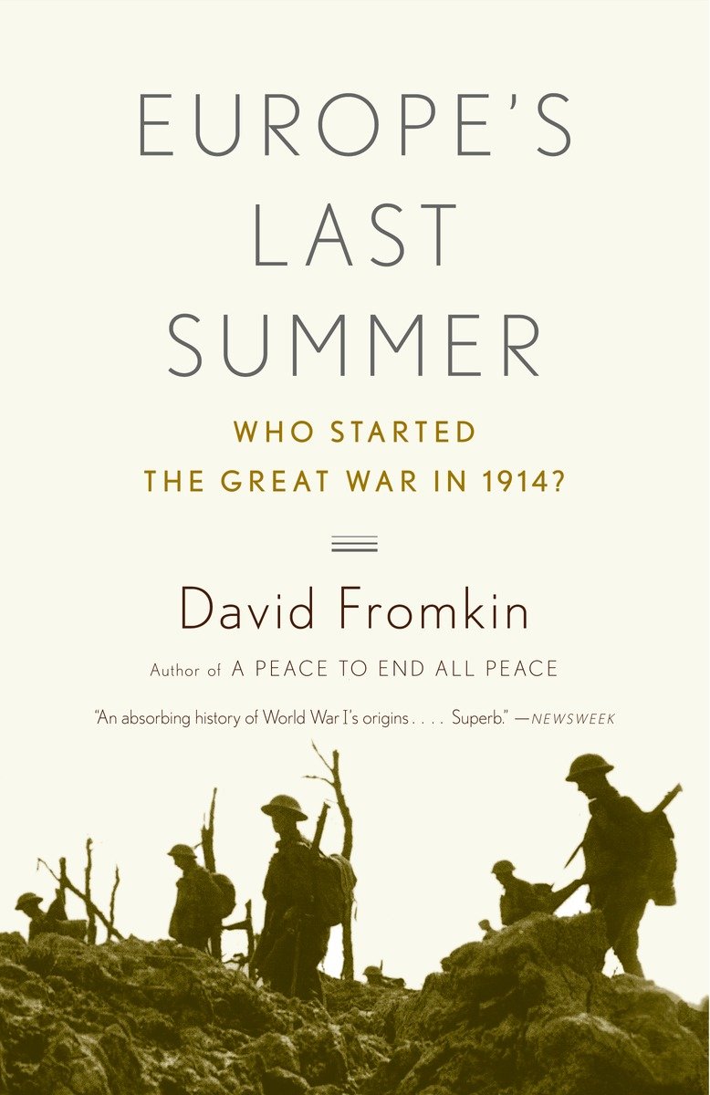 9780375725753 Europe's Last Summer: Who Started the Great War in 1914?
